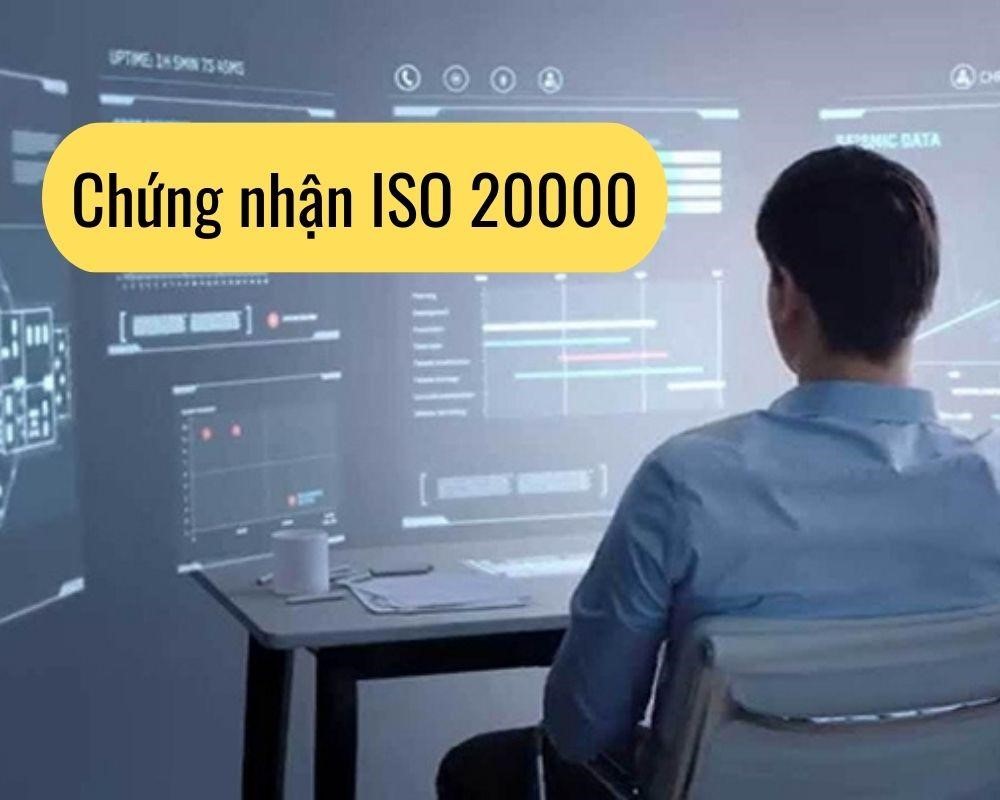 Chứng Nhận ISO 20000 -  Quản Lý Dịch Vụ Công Nghệ Thông Tin